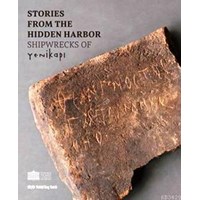 Storeis From The Hidden Harbor - Shipwrecks Of Yenikapı (ISBN: 2880000108009)