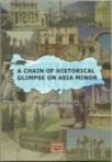 A Chain Of Historical Glimpse On Asia Minor (ISBN: 9786056198502)