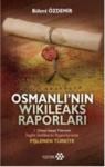 Osmanlının Wikileaks Raporları (ISBN: 9786054052950)