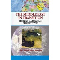 The Middle East İn Transition / Turkish and Syrian Perspectives (ISBN: 3001885100011)