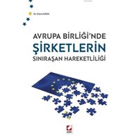 Avrupa Birliğinde Şirketlerin Sınıraşan Hareketliliği (ISBN: 9789750229626)