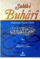 SAHIH-I BUHARI MUHTASARI TECRID-I SARIH (ISBN: 9789759214401)