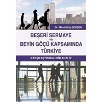 Beşeri Sermaye ve Beyin Göçü Kapsamında Türkiye (ISBN: 1001464100089)