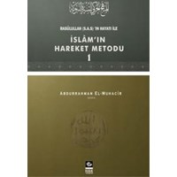 Rasulullah\'ın Hayatı ile Islam\'ın Hareket Metodu - 1 (2013)