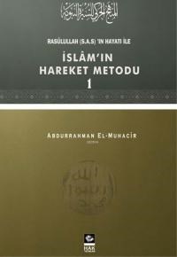Rasulullah\'ın Hayatı ile Islam\'ın Hareket Metodu - 1 (2013)