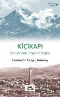 Kiçikapı Içerişar\'dan Erciyes\'e Doğru (ISBN: 3002512100015)