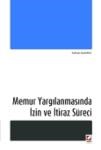 Memur Yargılanmasında Izin ve Itiraz Süreci (ISBN: 9789750227530)