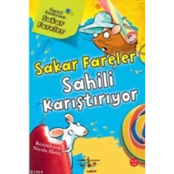 Sakar Fareler Sahili Karıştırıyor (ISBN: 9786053606208)