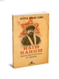 Siyonizm İdeali Peşinde Koşan Bir Hahambaşı: Haim Nahum (ISBN: 3005060100050)