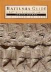 Hattusha Guide A Day In The Hittite Capital (ISBN: 9789758070497)