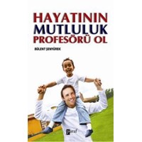 Hayatının Mutluluk Profesörü Ol (ISBN: 9786055218690)