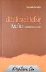 Dilbilimsel Tefsir ve Kur\'an\'ı Anlamaya Katkısı (ISBN: 9789944162340)