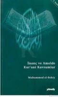 Inanç ve Amelde Kur`ani Kavramlar (ISBN: 9799756910381)