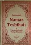 Açıklamalı Namaz Tesbihatı ve Transkripsiyonlu Türkçe Okunuşu (ISBN: 9789756229552)
