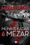 Münihe Kadar 6 Mezar (2012)