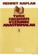 TÜRK EDEBIYATI ÜZERINE ARAŞTIRMALAR 1 (ISBN: 9789757462163)