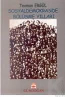 Sosyaldemokraside Bölüşme Yılları (ISBN: 9789755201870)