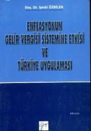 Enflasyonun Gelir Vergisi Sistemine Etkisi ve Türkiye Uygulaması (ISBN: 9789758640972)
