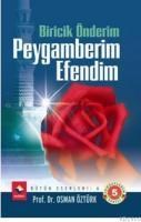 Biricik Önderim Peygamberim Efendim (ISBN: 9799756373179)