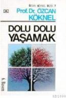 Dolu Dolu Yaşamak (ISBN: 9789754053081)