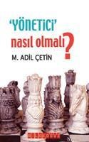YÖNETICI NASIL OLMALI? (ISBN: 9789751212191)