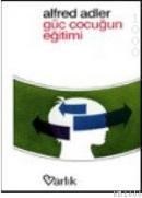 Güç Çocuğun Eğitimi (ISBN: 9789754341904)