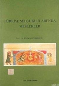 Türkiye Selçuklularında Meslekler (ISBN: 9789751613248)