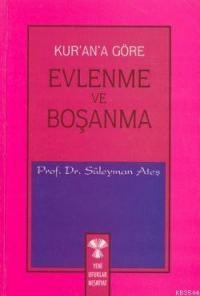 Kur'an'a Göre Evlenme ve Boşanma (ISBN: 3001826100329)