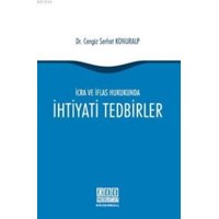 Icra ve Iflas Hukukunda Ihtiyati Tedbirler (ISBN: 9786051520780)