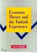 Economic Theory and the Turkish Experience (ISBN: 9799757860487)