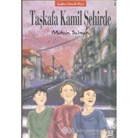Taşkafa Kamil Şehirde (İkinci Kitap) - Muhsin Salman 3990000016060