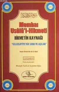 Membaı Usulü'l - Hikmeti Hikmetin Kaynağı (ISBN: 9789756354399)