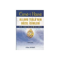 Esma-i Hüsna - Allahu Teala'nın Güzel İsimleri ve Açıklamaları - Kolektif (ISBN: 9789758552947)