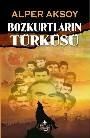 Bozkurtların Türküsü (2013)