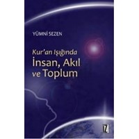 Kur' an Işığında Insan, Akıl ve Toplum (ISBN: 9789753559751)