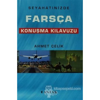 Farsça Konuşma Kılavuzu - Ahmet Çelik (3990000003051)