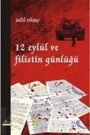 12 Eylül Ve Filistin Günlüğü (ISBN: 9789756361740)