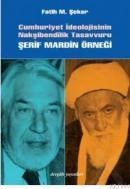 Cumhuriyet Ideolojisinin Nakşibendilik Tasavvuru (ISBN: 9789759950583)