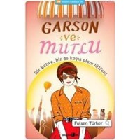 Garson ve Mutlu (ISBN: 9786055134518)