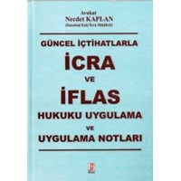 Genel İçtihatlarla İcra ve İflas Hukuku Uygulama ve Uygulama Notları (ISBN: 9786055118822)