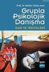 Grupla Psikolojik Danışma Ilke ve Teknikleri (ISBN: 9786051332376)