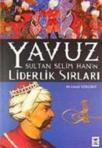 Yavuz Sultan Selim Han\'ın Liderlik Sırları (ISBN: 9786053922056)