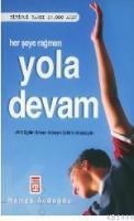 Her Şeye Rağmen Yola Devam (ISBN: 9799752633987)