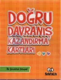 Doğru Davranış Kazandırma Kartları (ISBN: 8699943231309)