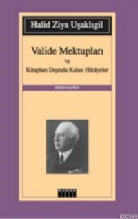 Valide Mektupları ve Kitapları Dışında Kalan Hikayeler (2012)