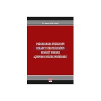 Pazarlamada Uygulanan Rekabet Stratejilerinin Rekabet Hukuku Açısından Değerlendirilmesi - Nevin Kortunay (ISBN: 9786055187613)