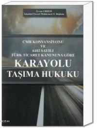 Karayolu Taşıma Hukuku (ISBN: 9786055118327)