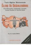 Türk Eğitim Sisteminde Ölçme ve Değerlendirme (ISBN: 9799758289065)
