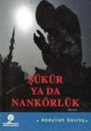 Şükür Ya Da Nankörlük (ISBN: 3009754440012)