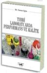Tıbbi Laboratuarda Performans ve Kalite (ISBN: 9786054516568)